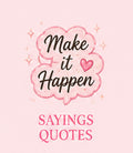SAYINGS/QUOTES